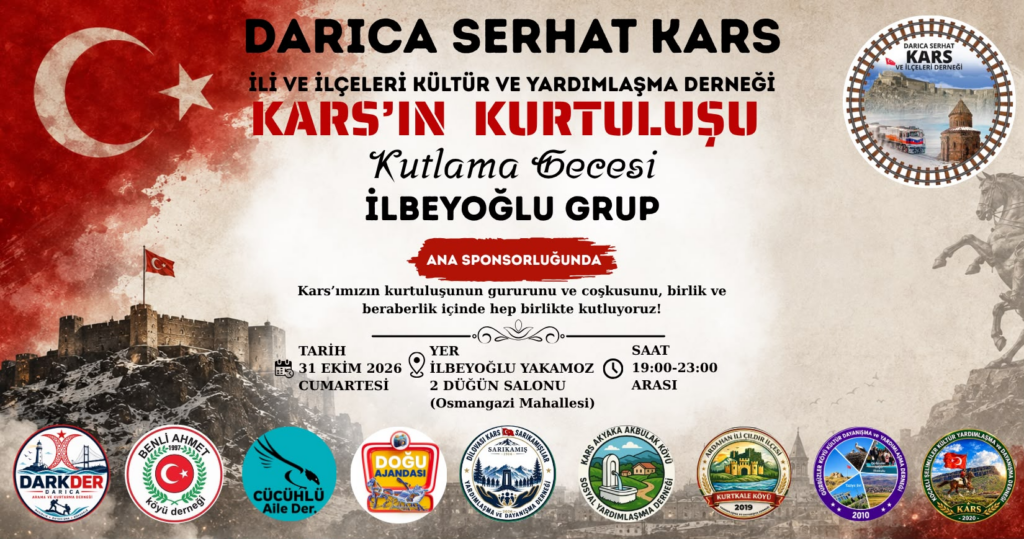 Kars’ın Kurtuluşu Kutlama Gecesi: 31 Ekim 2026, 19.00–23.00, İlbeyoğlu Yakamoz 2 Düğün Salonu