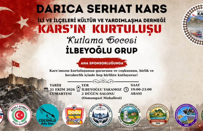 Kars’ın Kurtuluşu Kutlama Gecesi: 31 Ekim 2026, 19.00–23.00, İlbeyoğlu Yakamoz 2 Düğün Salonu